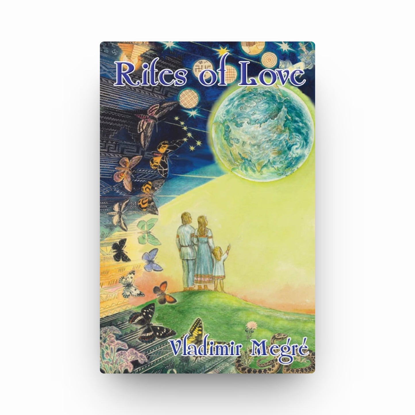 Book 8.2 - "Rites of Love" (1st Edition) of the Ringing Cedars of Russia series by Vladimir Megre